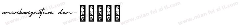 amerikasignature dem字体转换